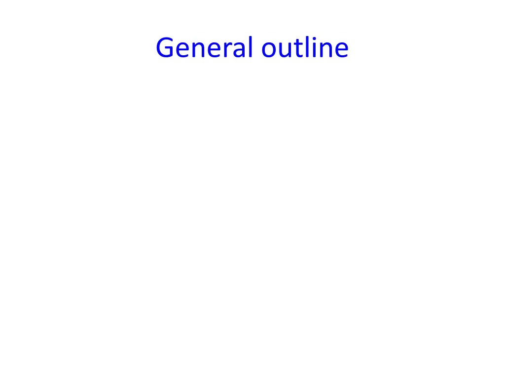 general outline