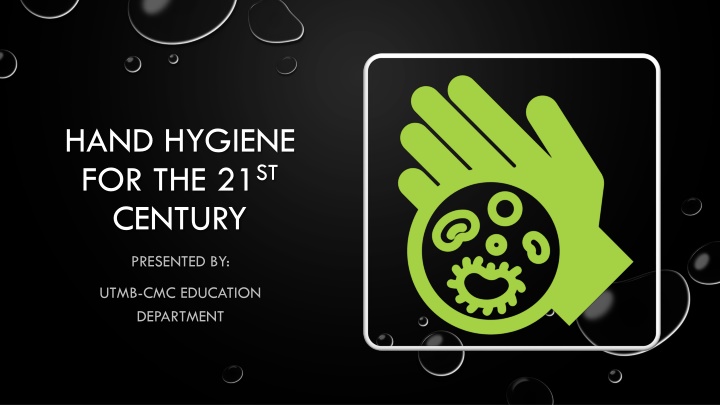 hand hygiene for the 21 st century