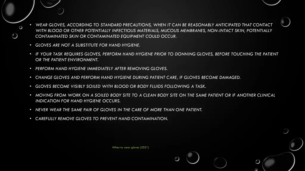 wear gloves according to standard precautions