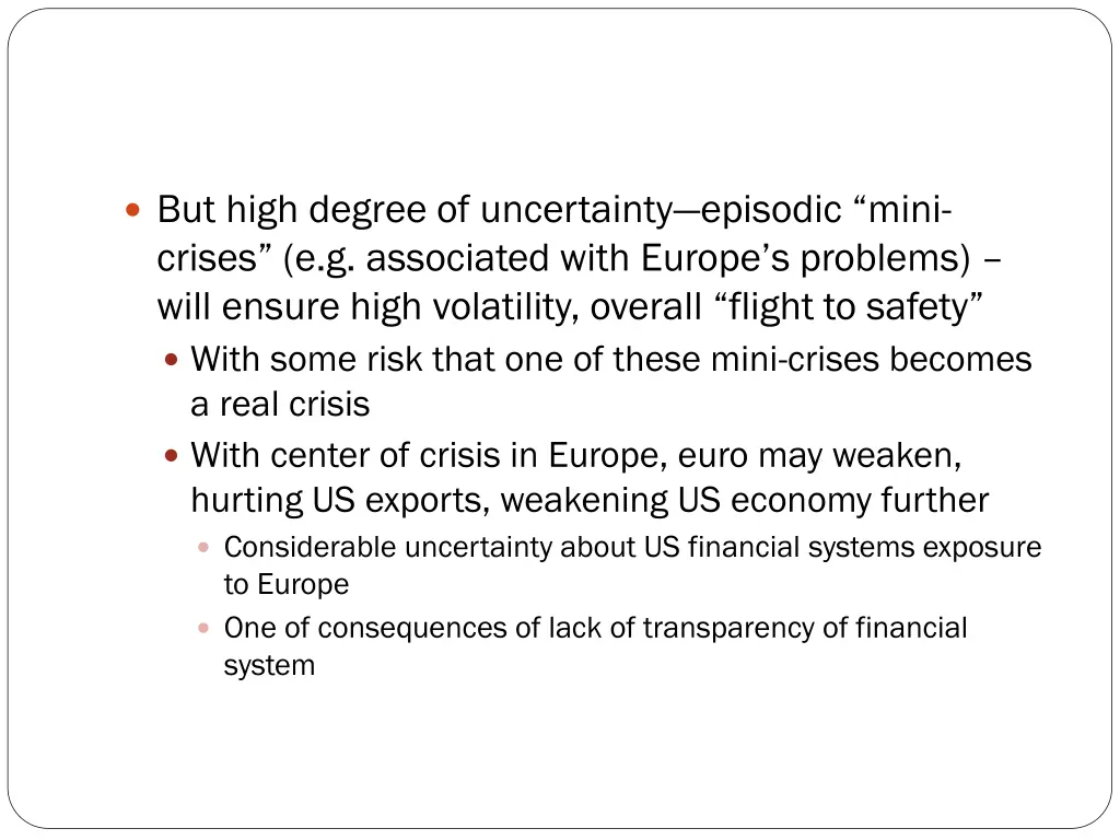 but high degree of uncertainty episodic mini