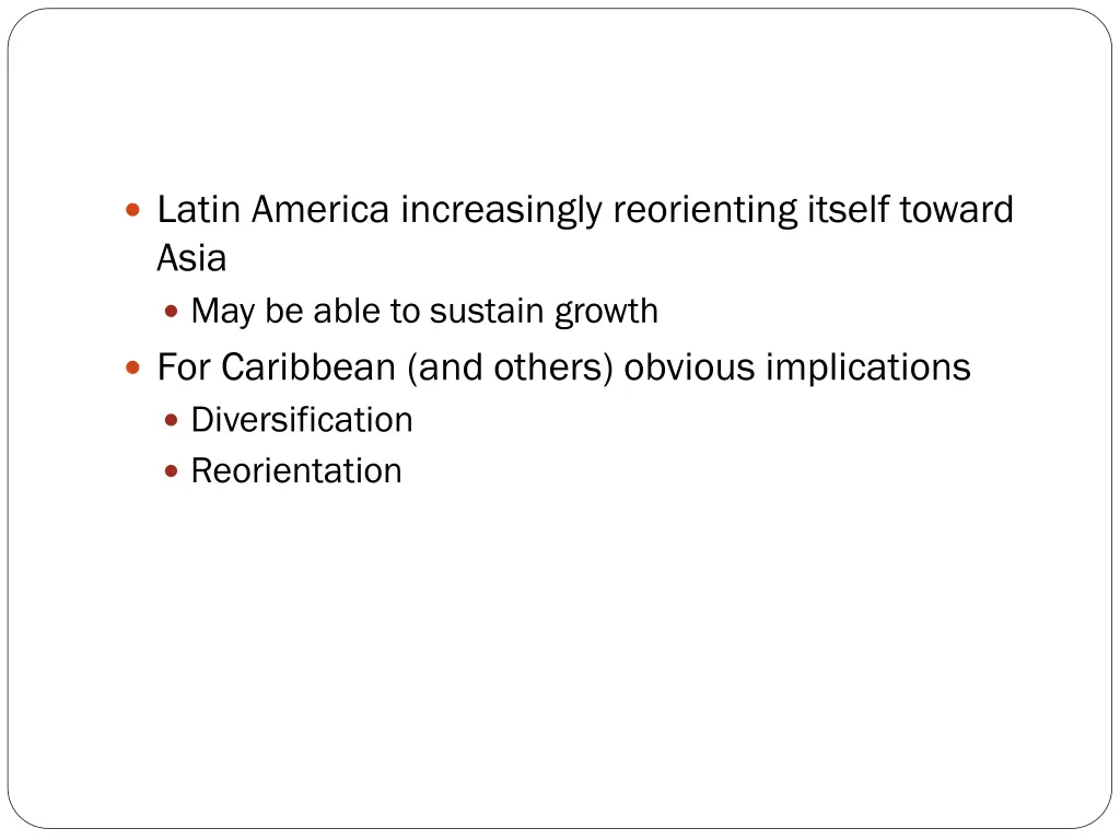 latin america increasingly reorienting itself