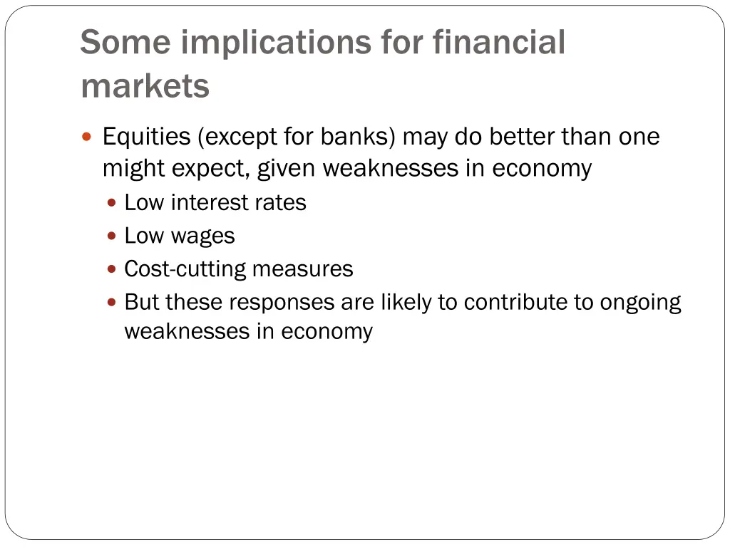 some implications for financial markets