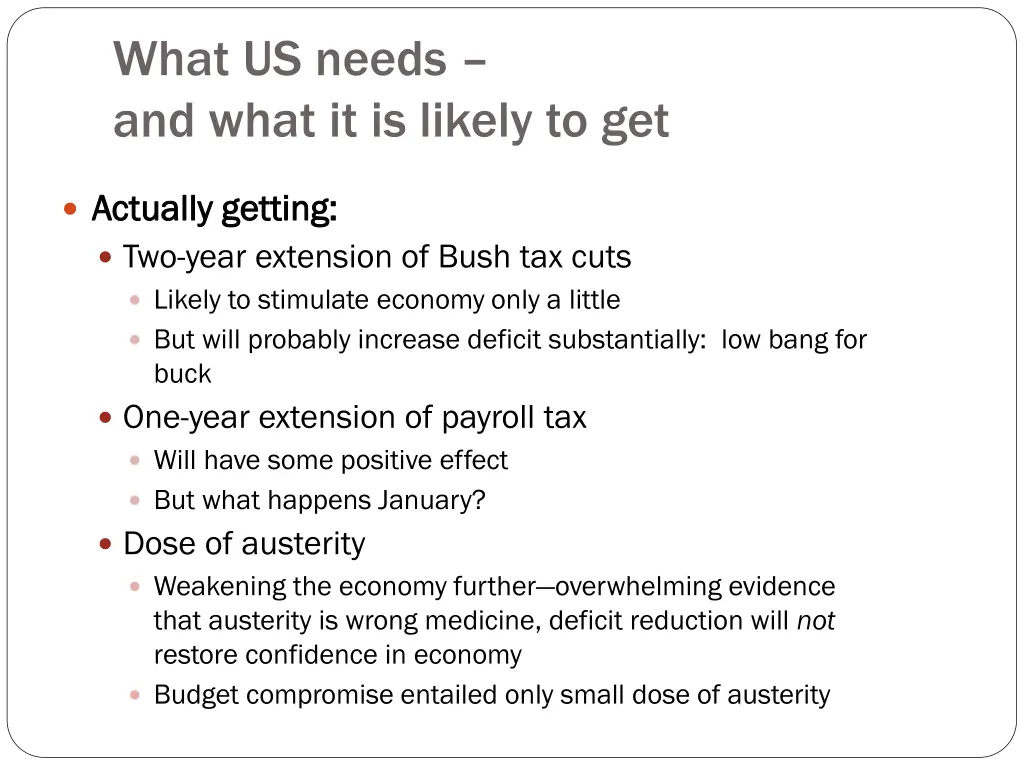 what us needs and what it is likely to get 1