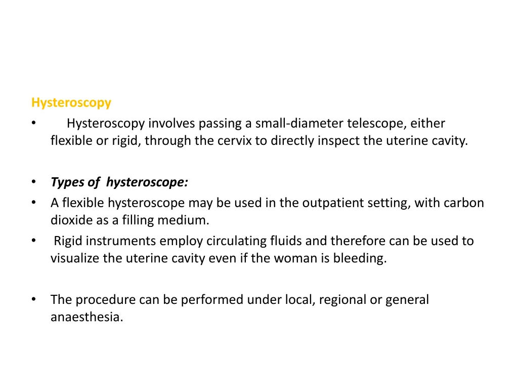hysteroscopy hysteroscopy involves passing