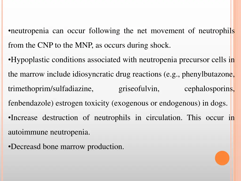 neutropenia can occur following the net movement