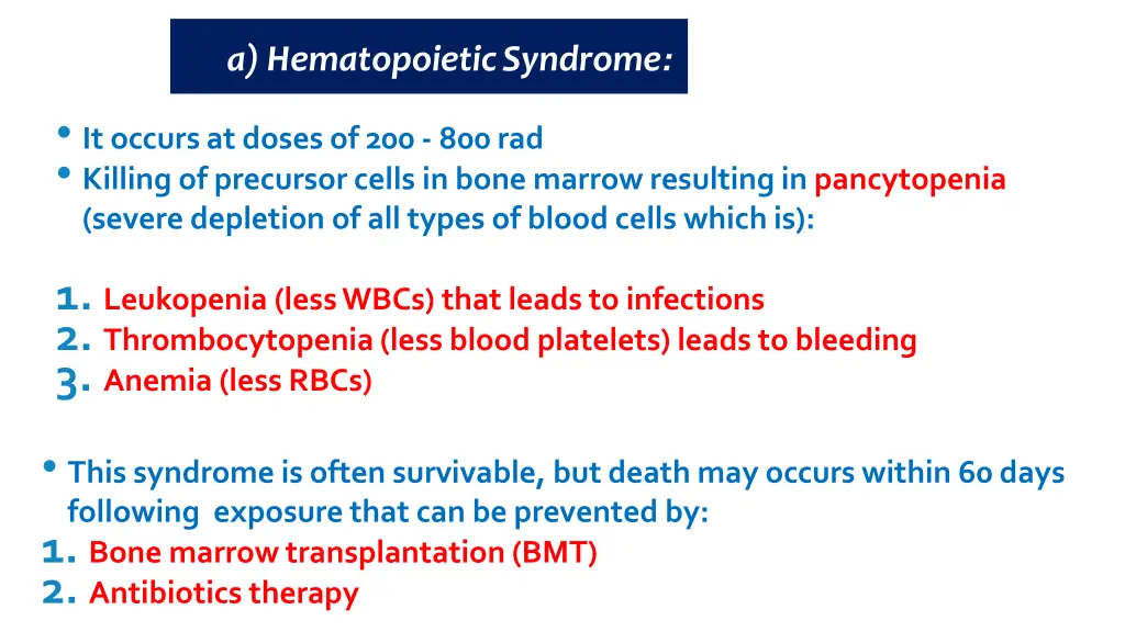 a hematopoieticsyndrome it occurs at doses