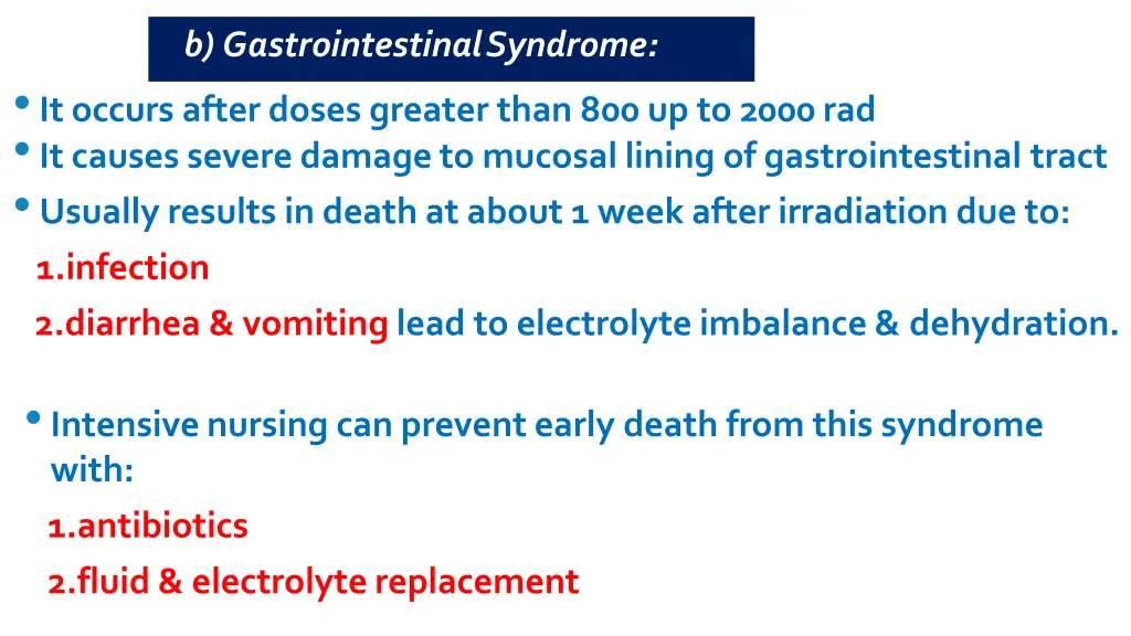 b gastrointestinalsyndrome it occurs after doses
