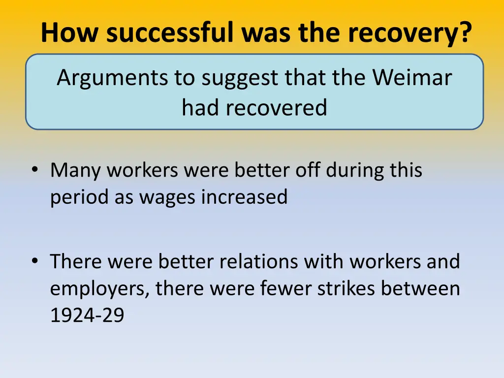 how successful was the recovery 1