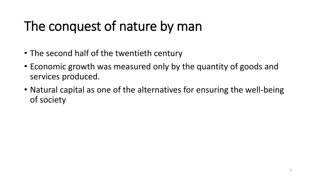 the conquest of nature by man the conquest