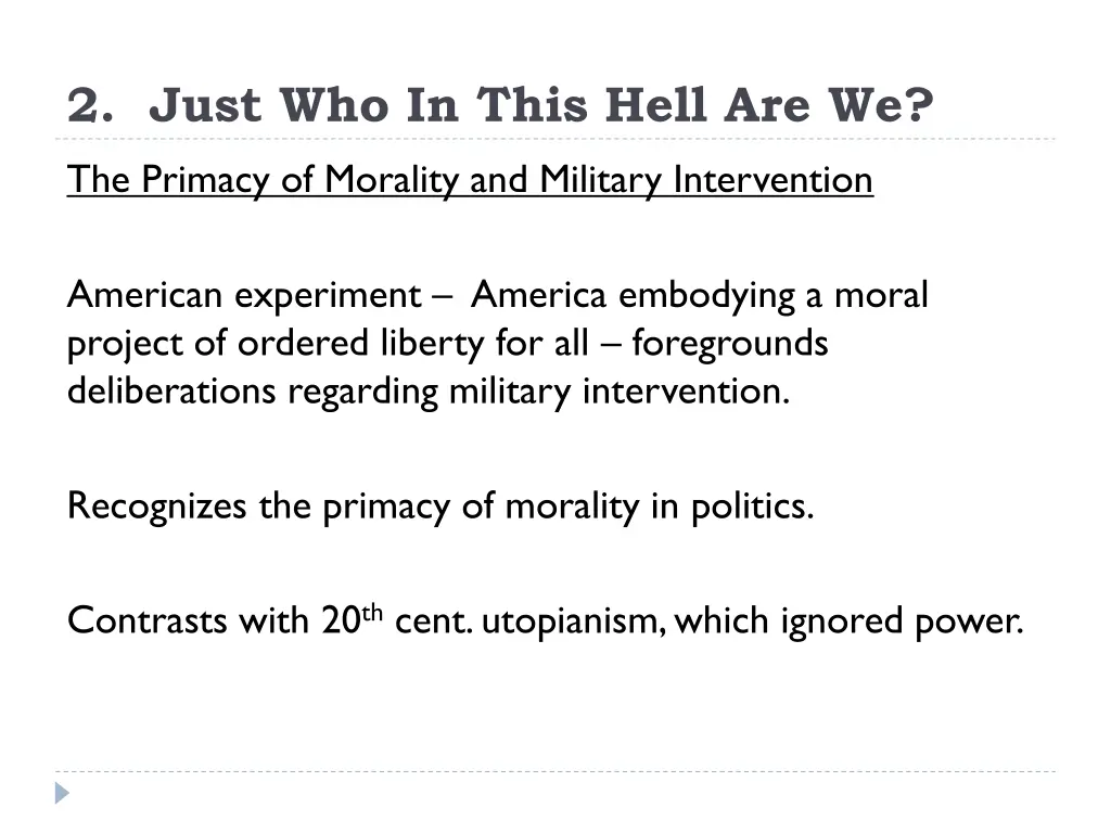2 just who in this hell are we