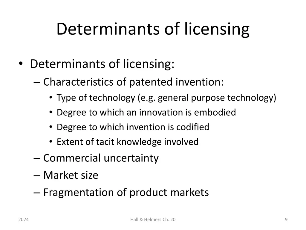determinants of licensing