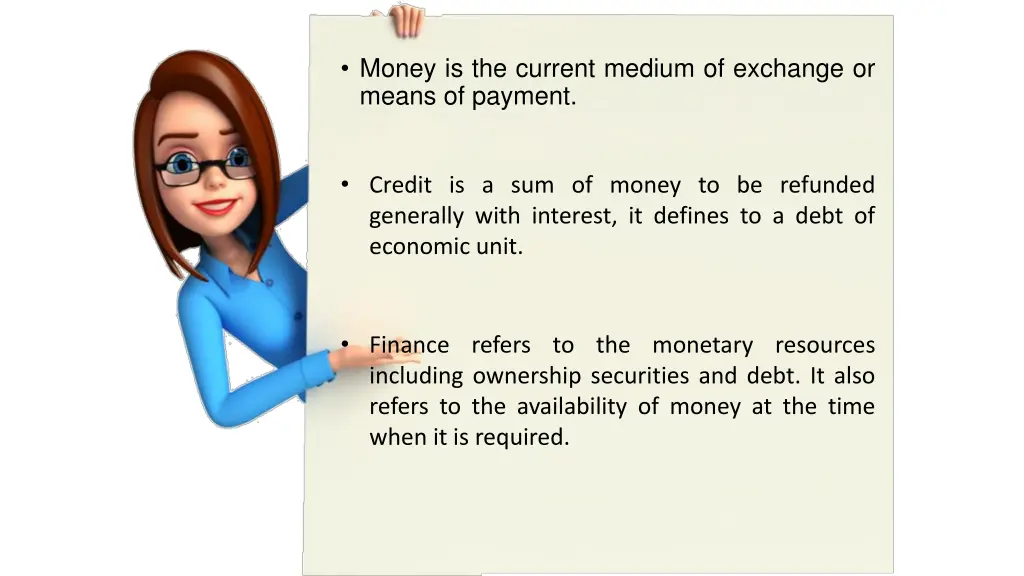 money is the current medium of exchange or means