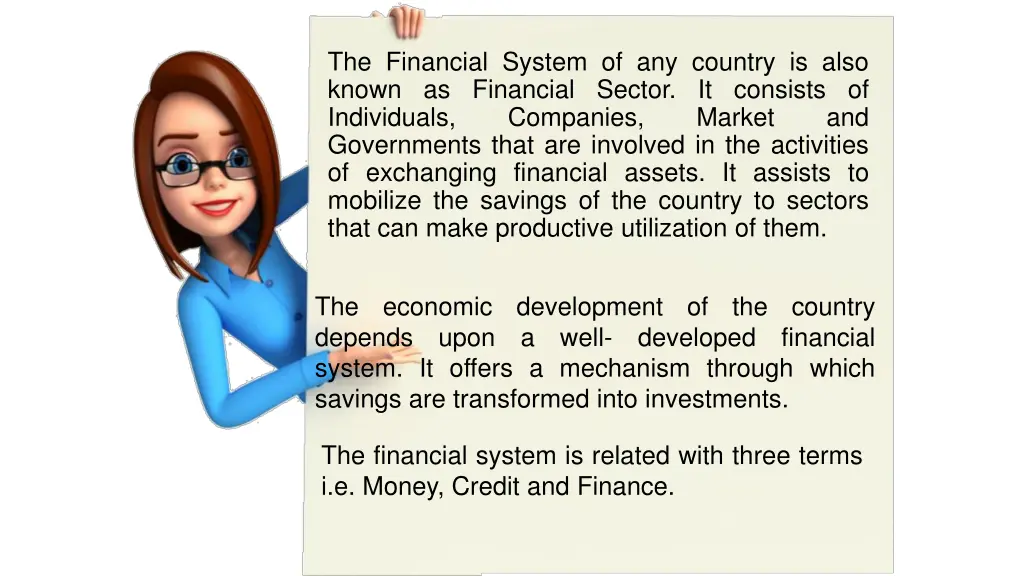 the financial system of any country is also known