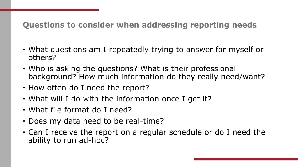 questions to consider when addressing reporting