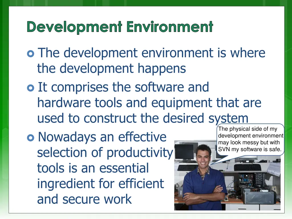 development environment
