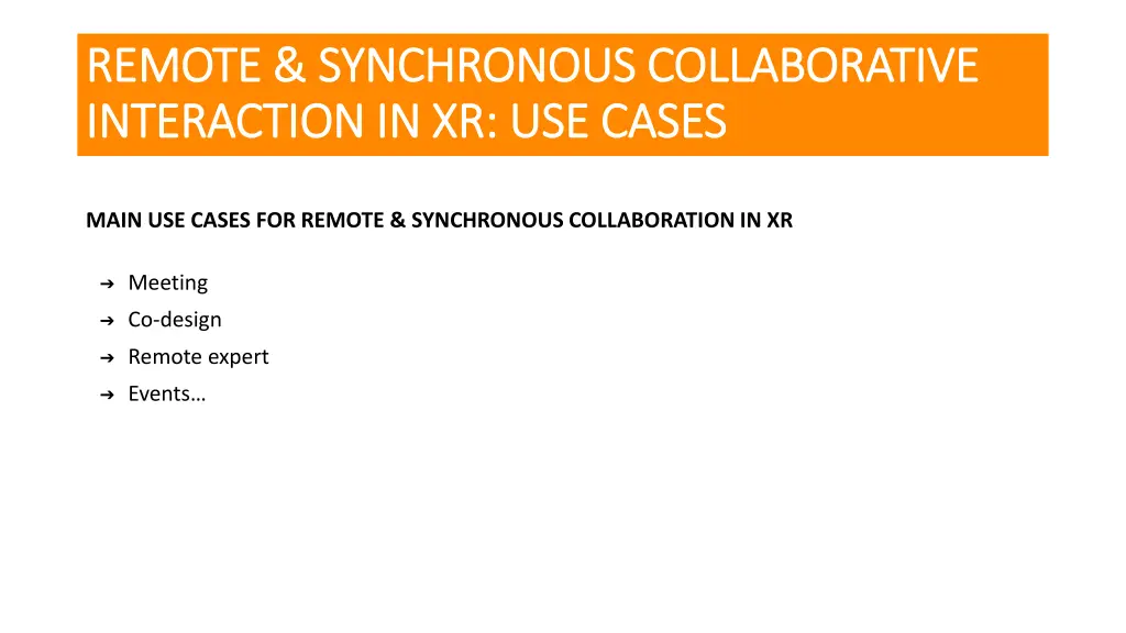 main use cases for remote synchronous