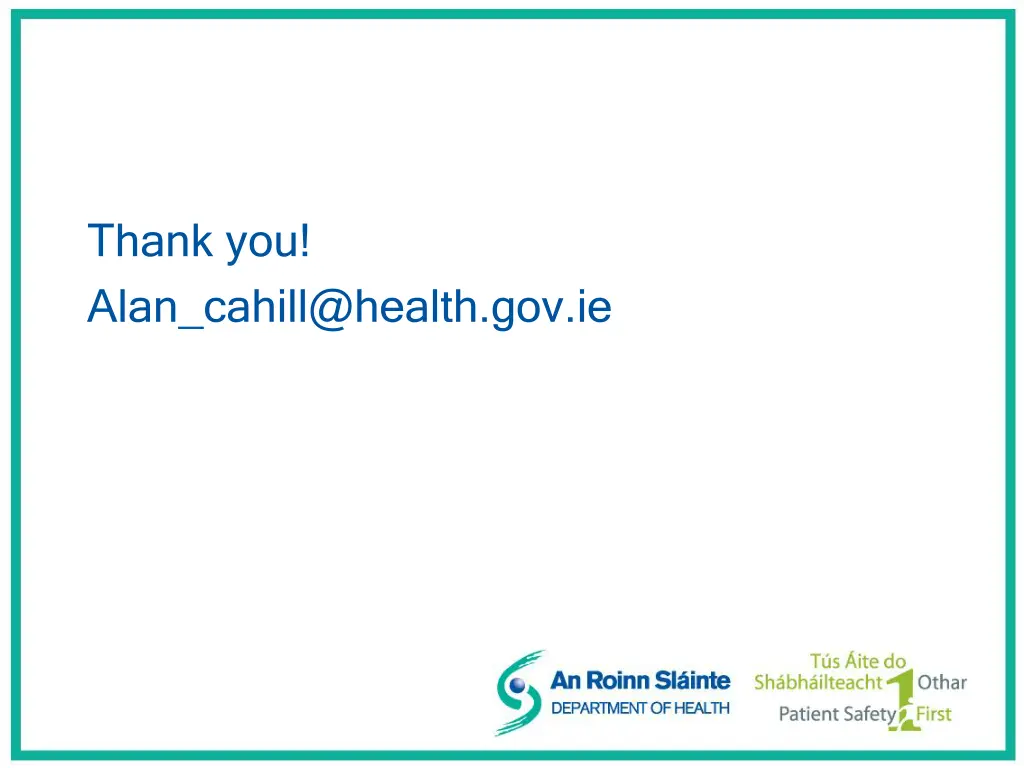thank you alan cahill@health gov ie