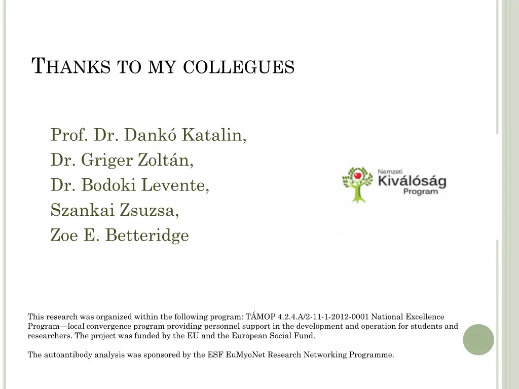 t hanks to my collegues