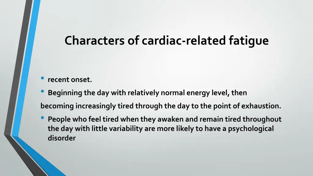 characters of cardiac related fatigue