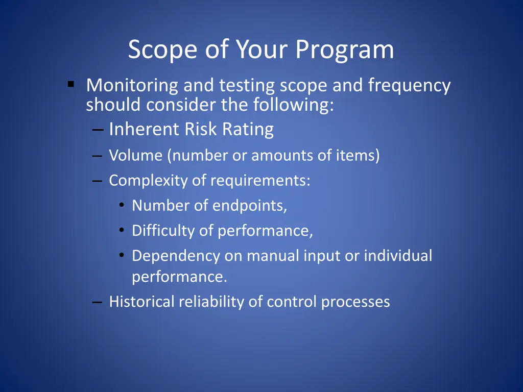 scope of your program monitoring and testing