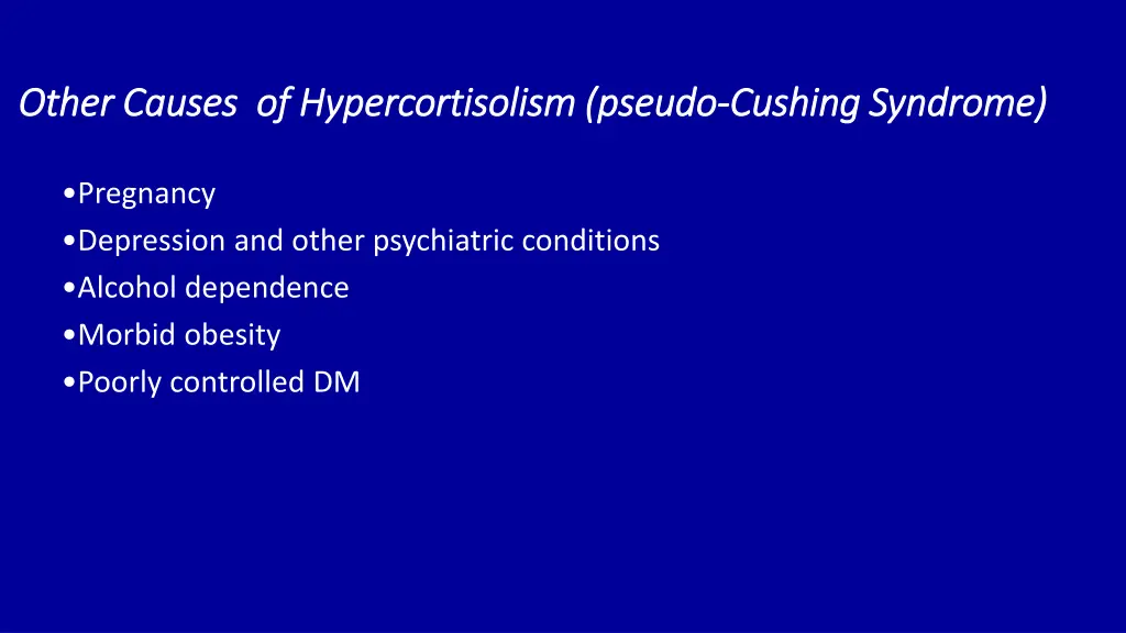 other causes of hypercortisolism pseudo other