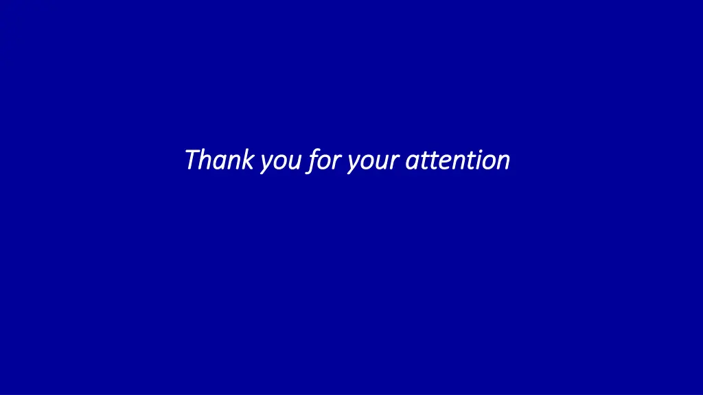 thank you for your attention thank you for your