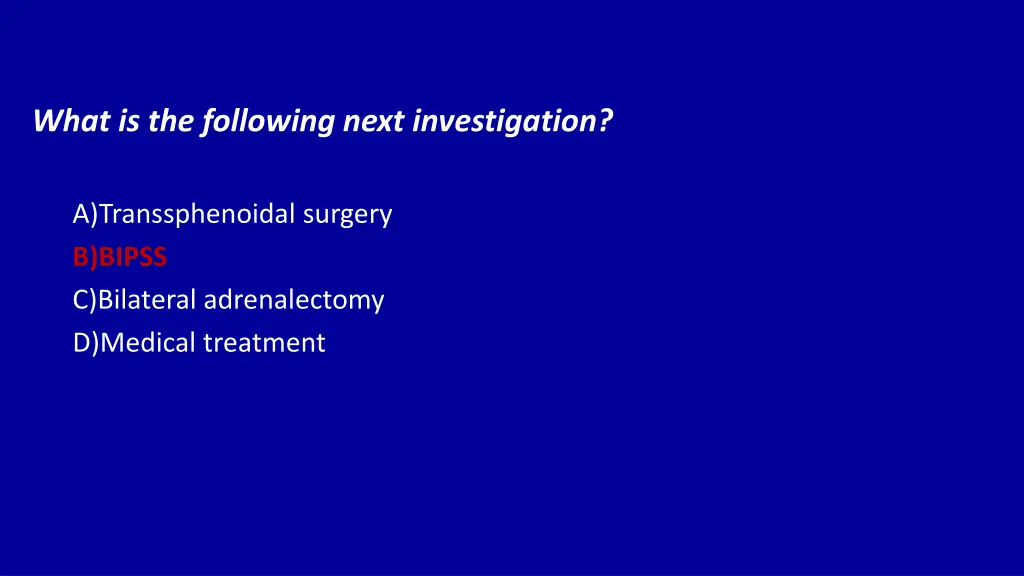 what is the following next investigation 1