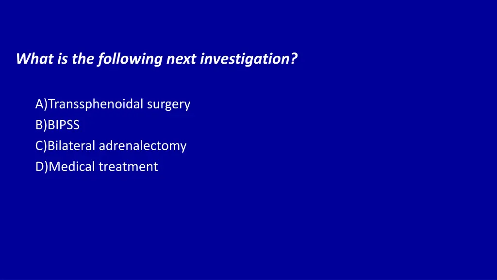 what is the following next investigation
