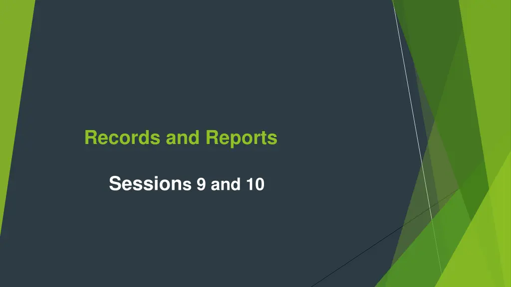 records and reports
