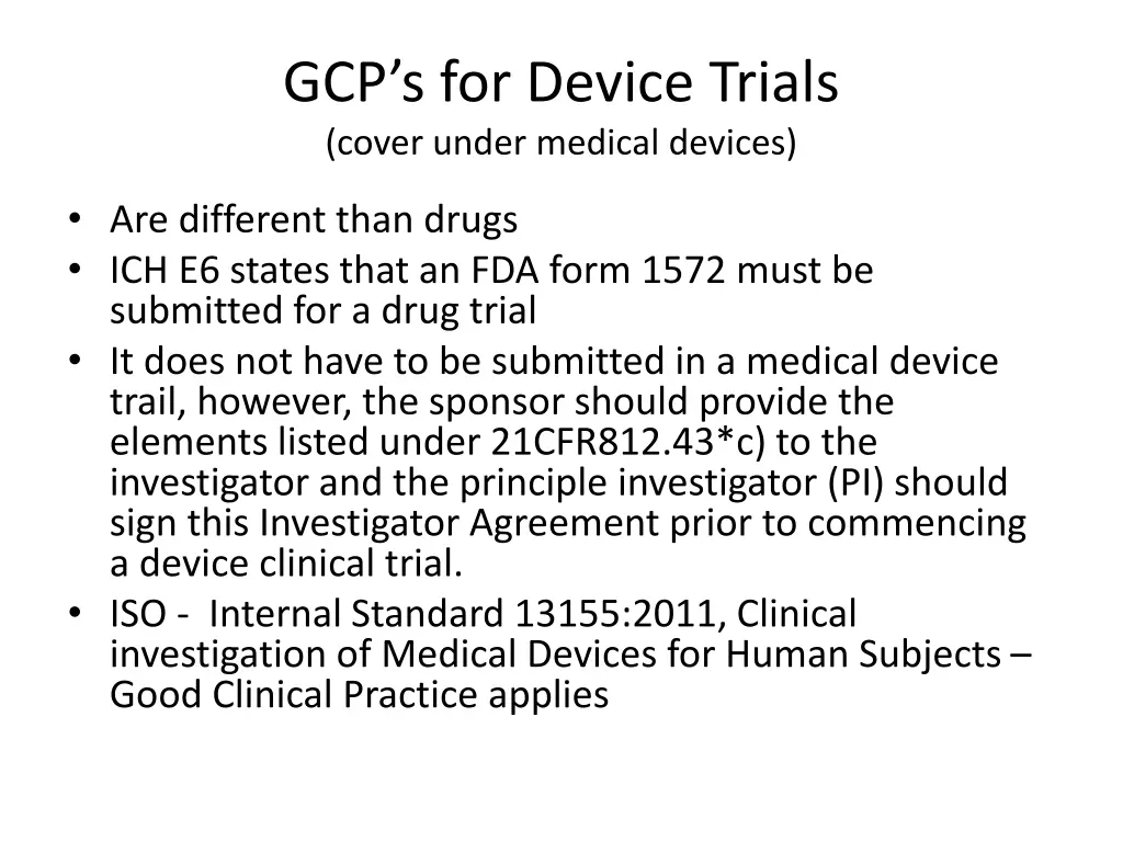 gcp s for device trials cover under medical