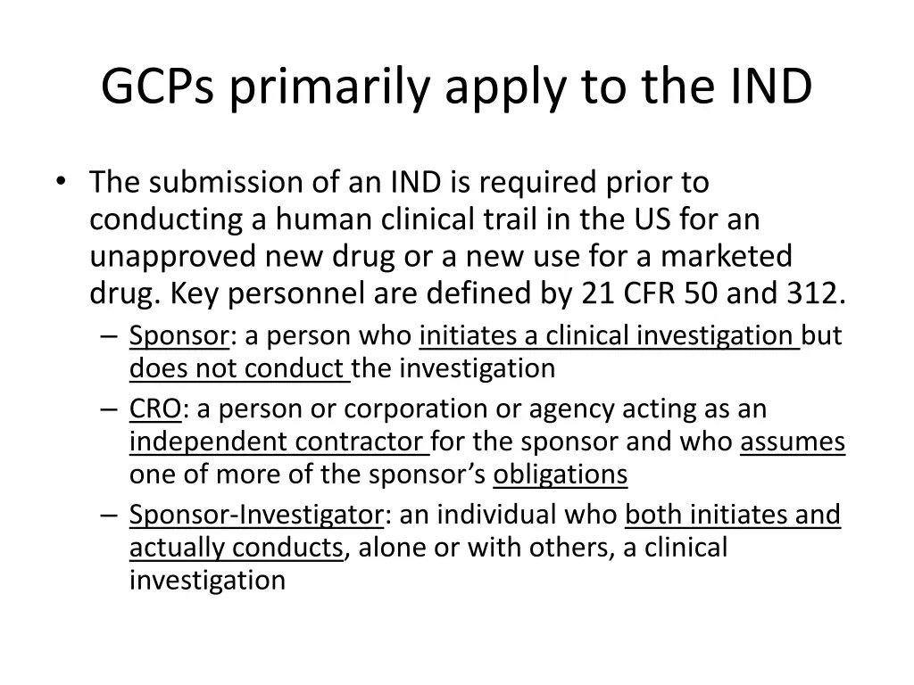 gcps primarily apply to the ind
