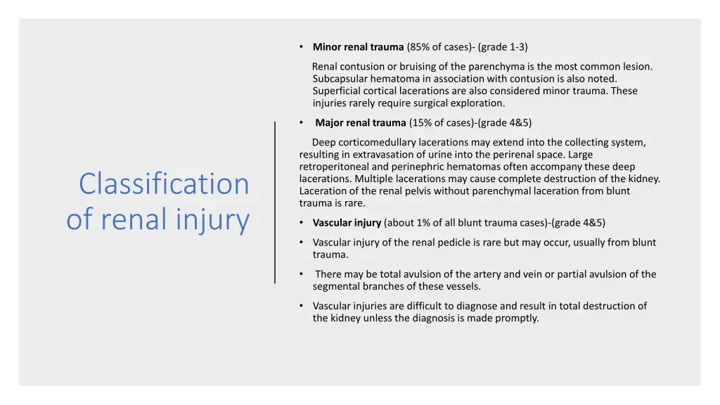 minor renal trauma 85 of cases grade 1 3