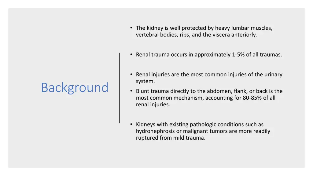 the kidney is well protected by heavy lumbar