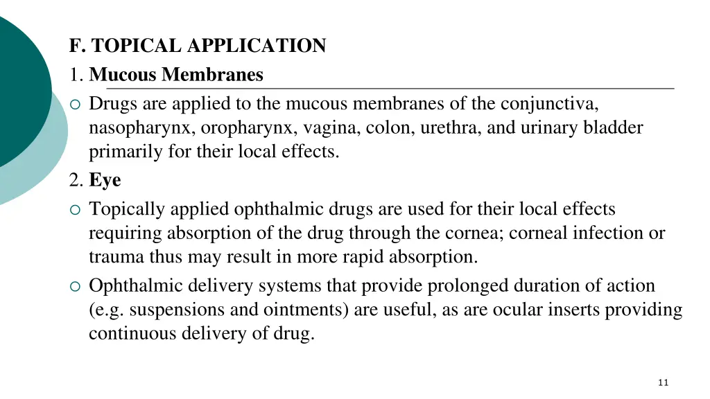 f topical application 1 mucous membranes drugs
