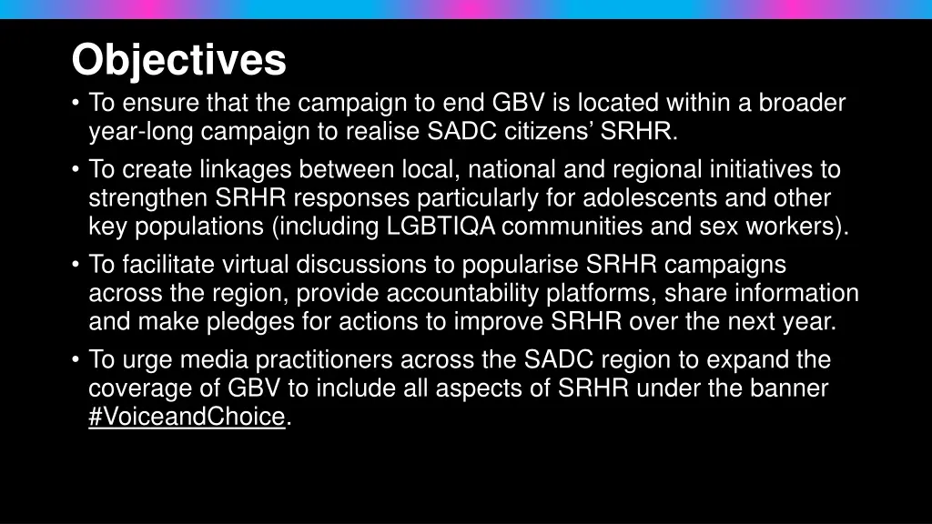 objectives to ensure that the campaign