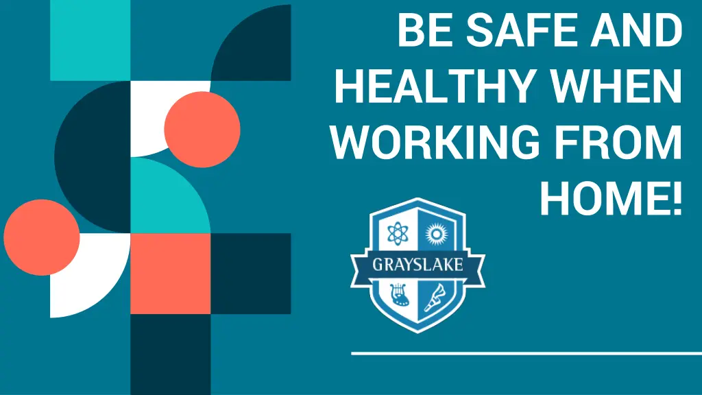 be safe and healthy when working from
