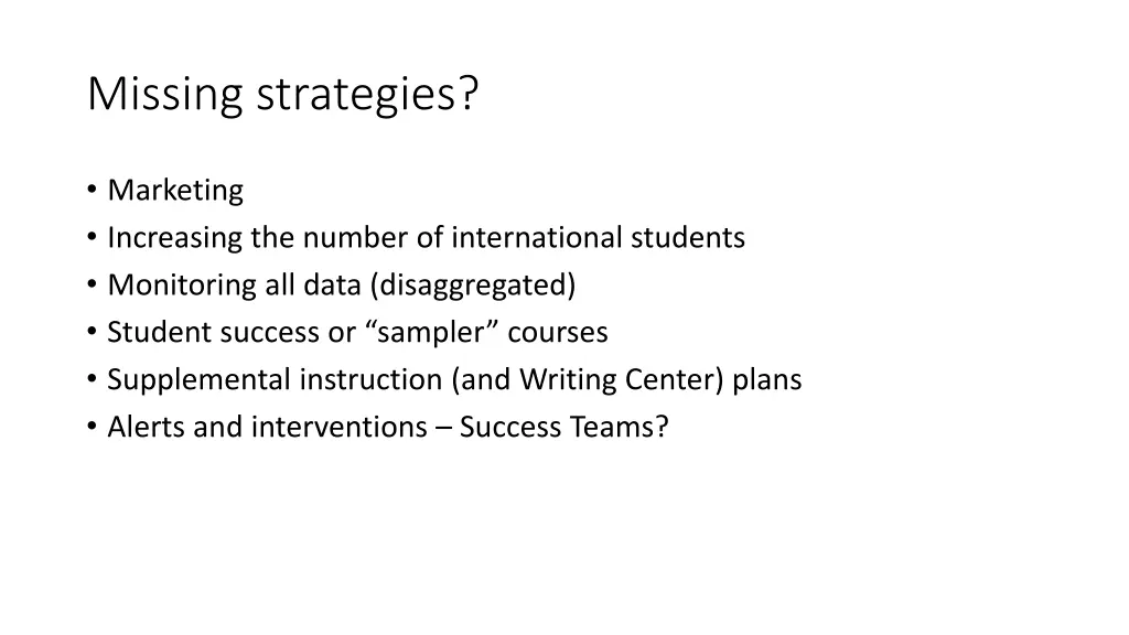 missing strategies