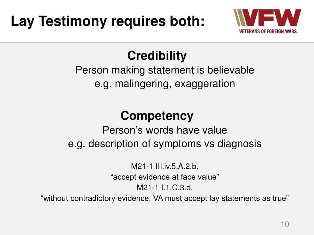 lay testimony requires both