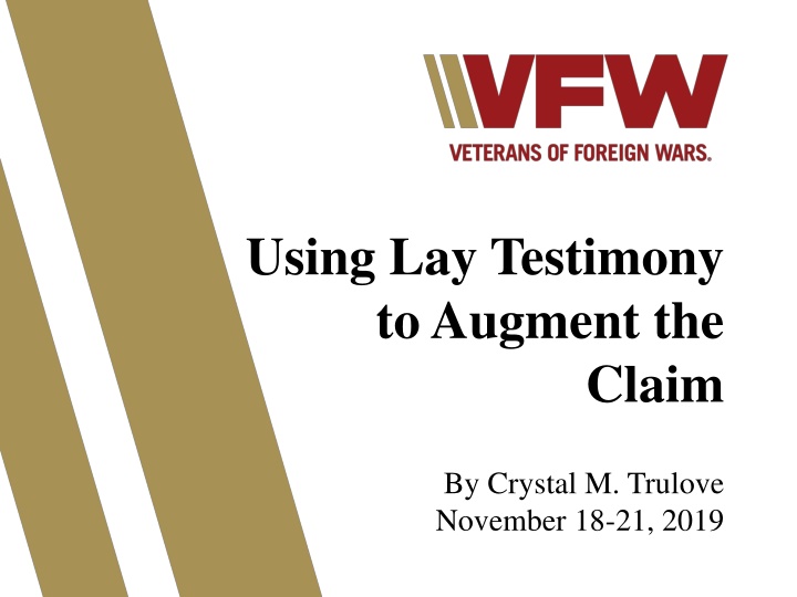 using lay testimony to augment the
