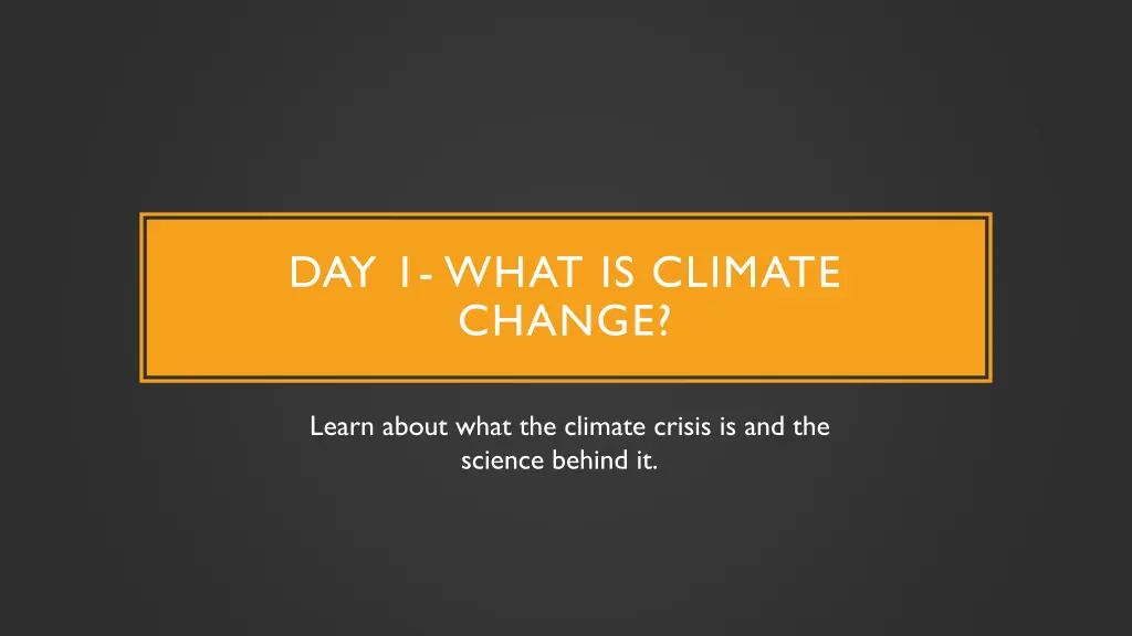 day 1 what is climate change