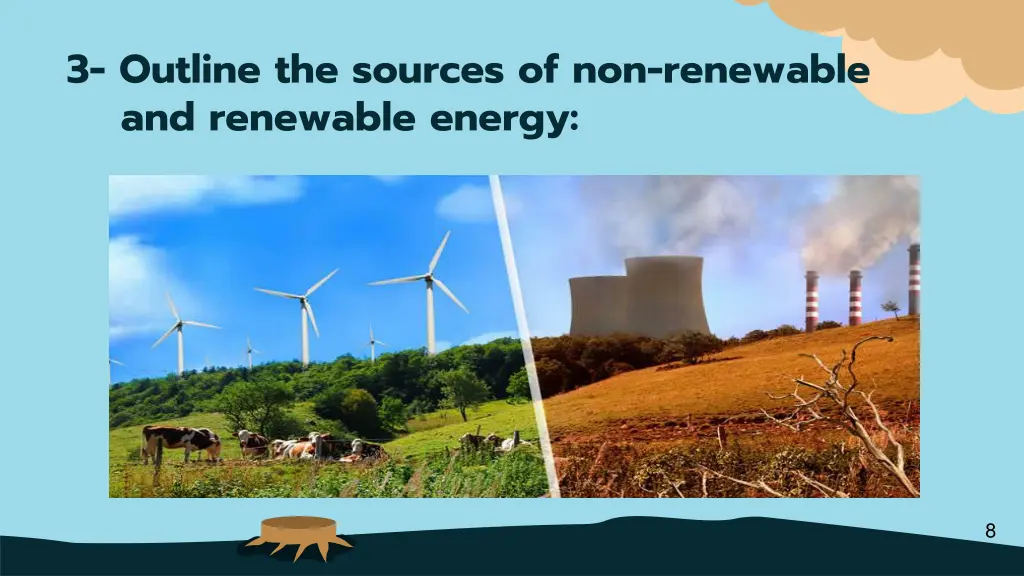 3 outline the sources of non renewable