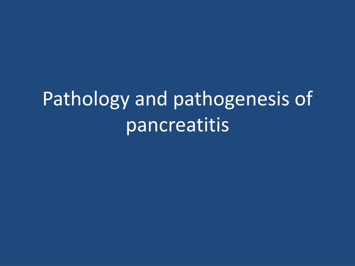 pathology and pathogenesis of pancreatitis