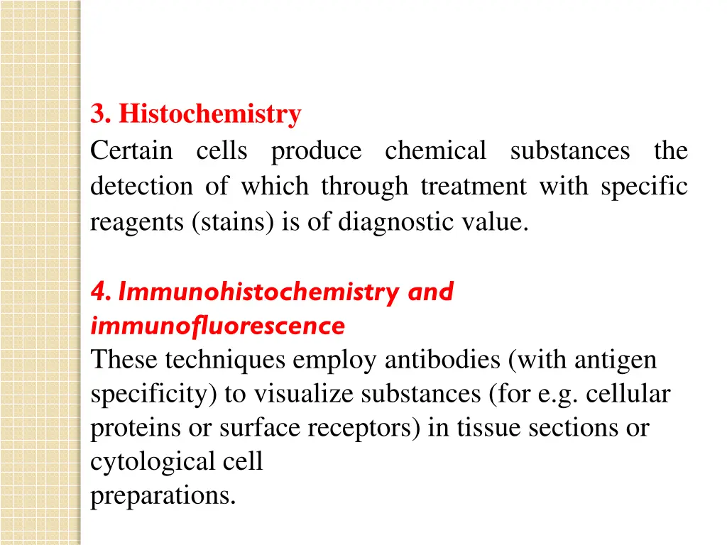 3 histochemistry certain cells produce chemical