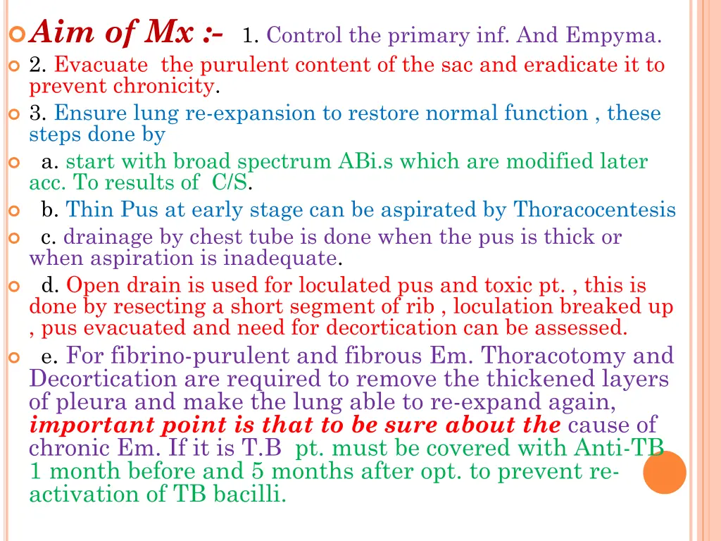 aim of mx 1 control the primary inf and empyma
