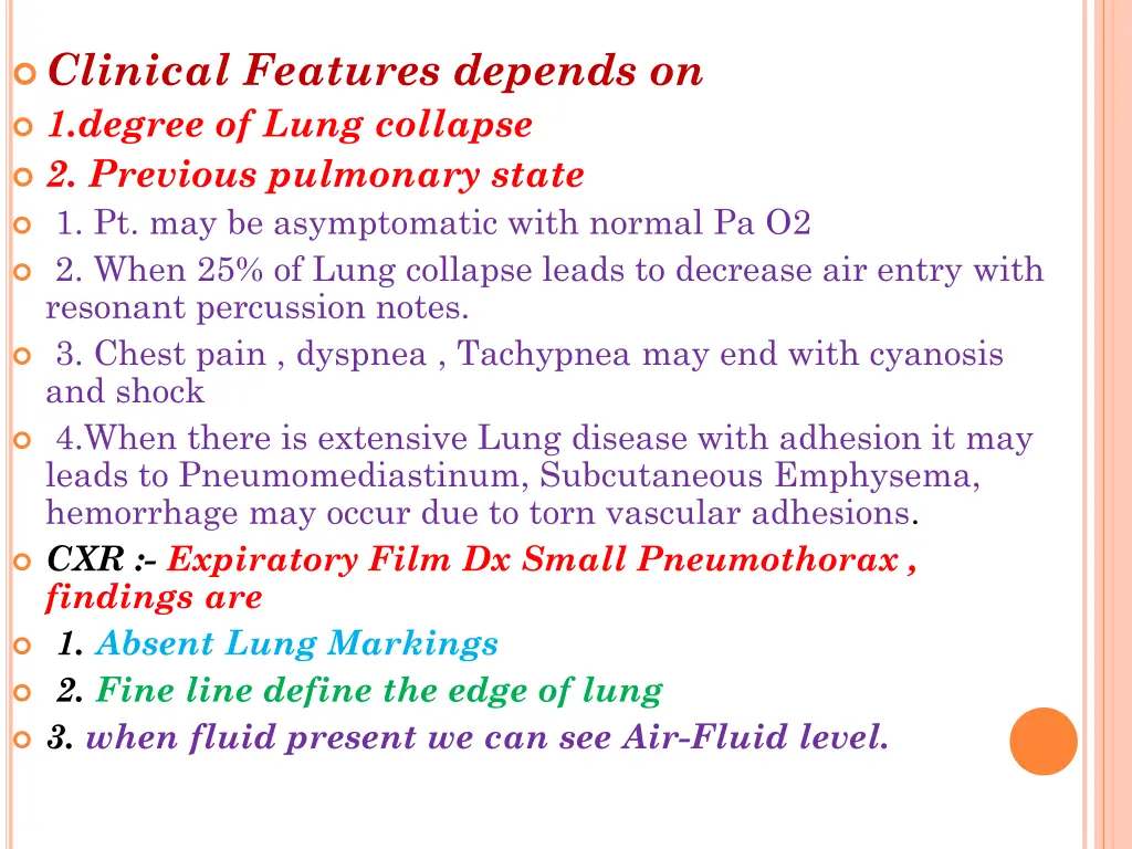 clinical features depends on 1 degree of lung