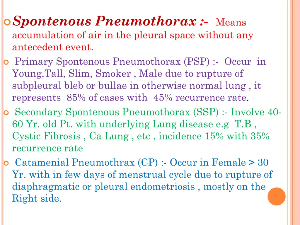 spontenous pneumothorax means accumulation