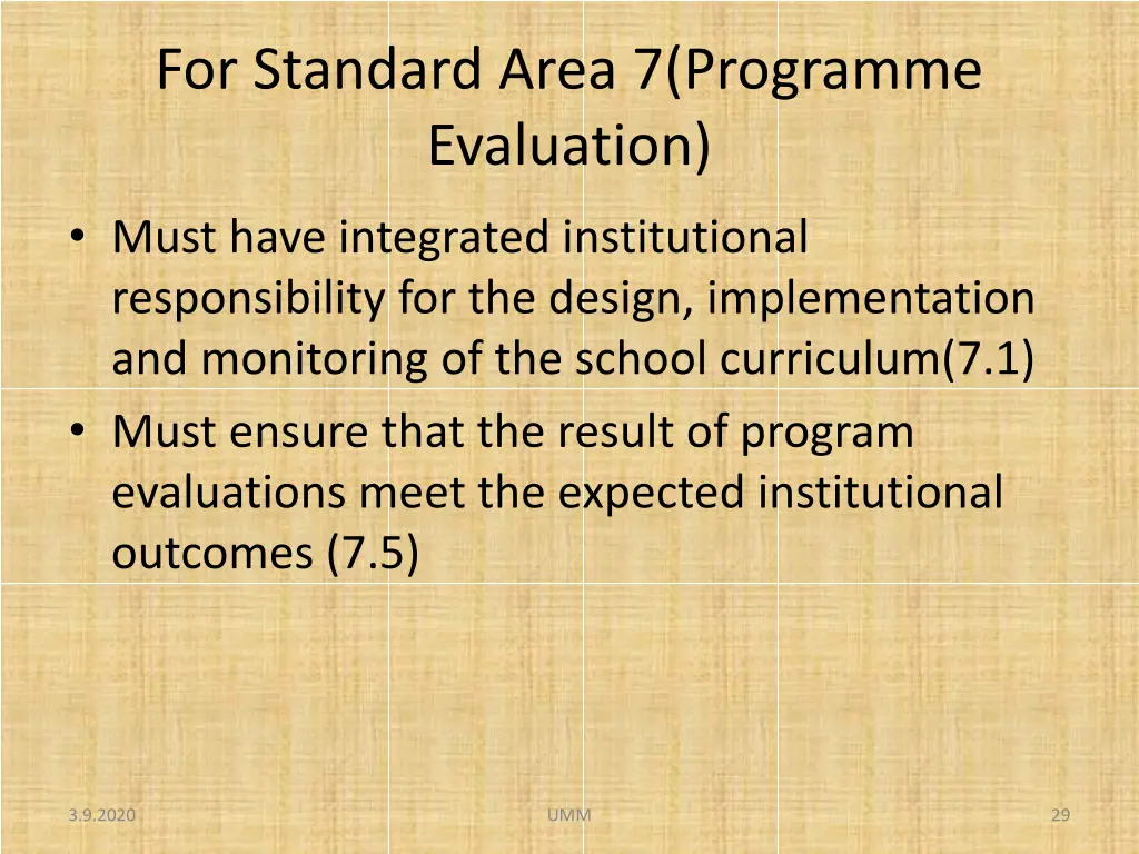for standard area 7 programme evaluation