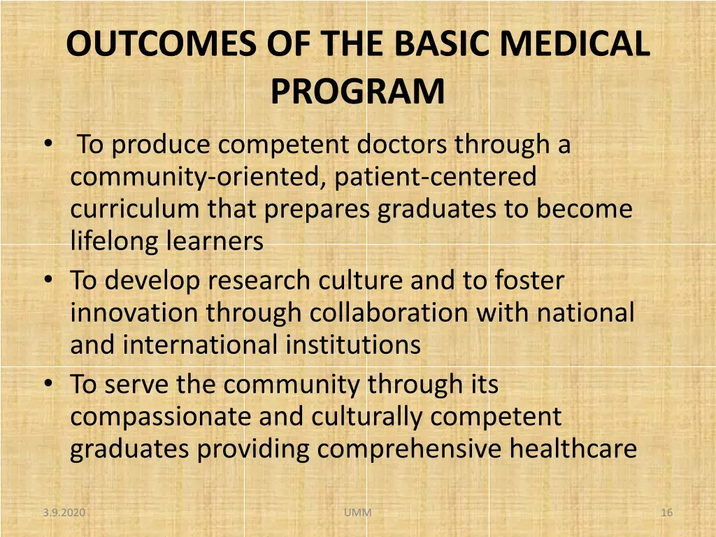 outcomes of the basic medical program to produce