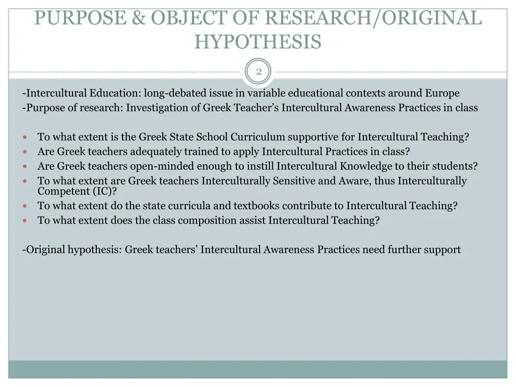 purpose object of research original hypothesis