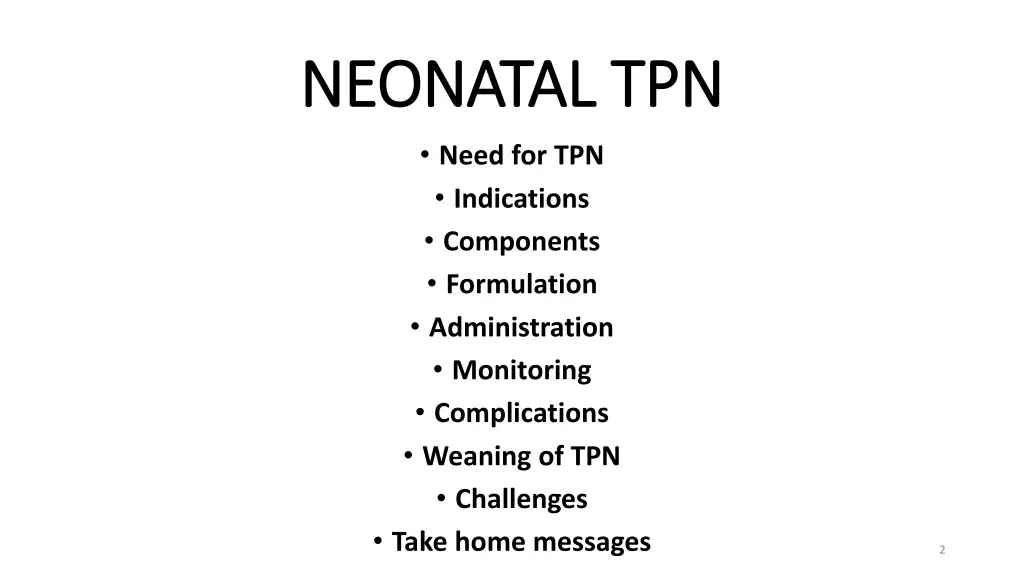 neonatal tpn neonatal tpn need
